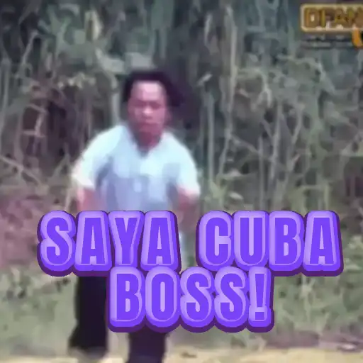 SAYA CUBA BOSS! oleh @soulblade